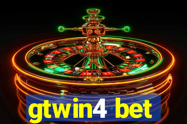 gtwin4 bet